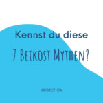 Diese 7 Beikost Mythen solltest du kennen