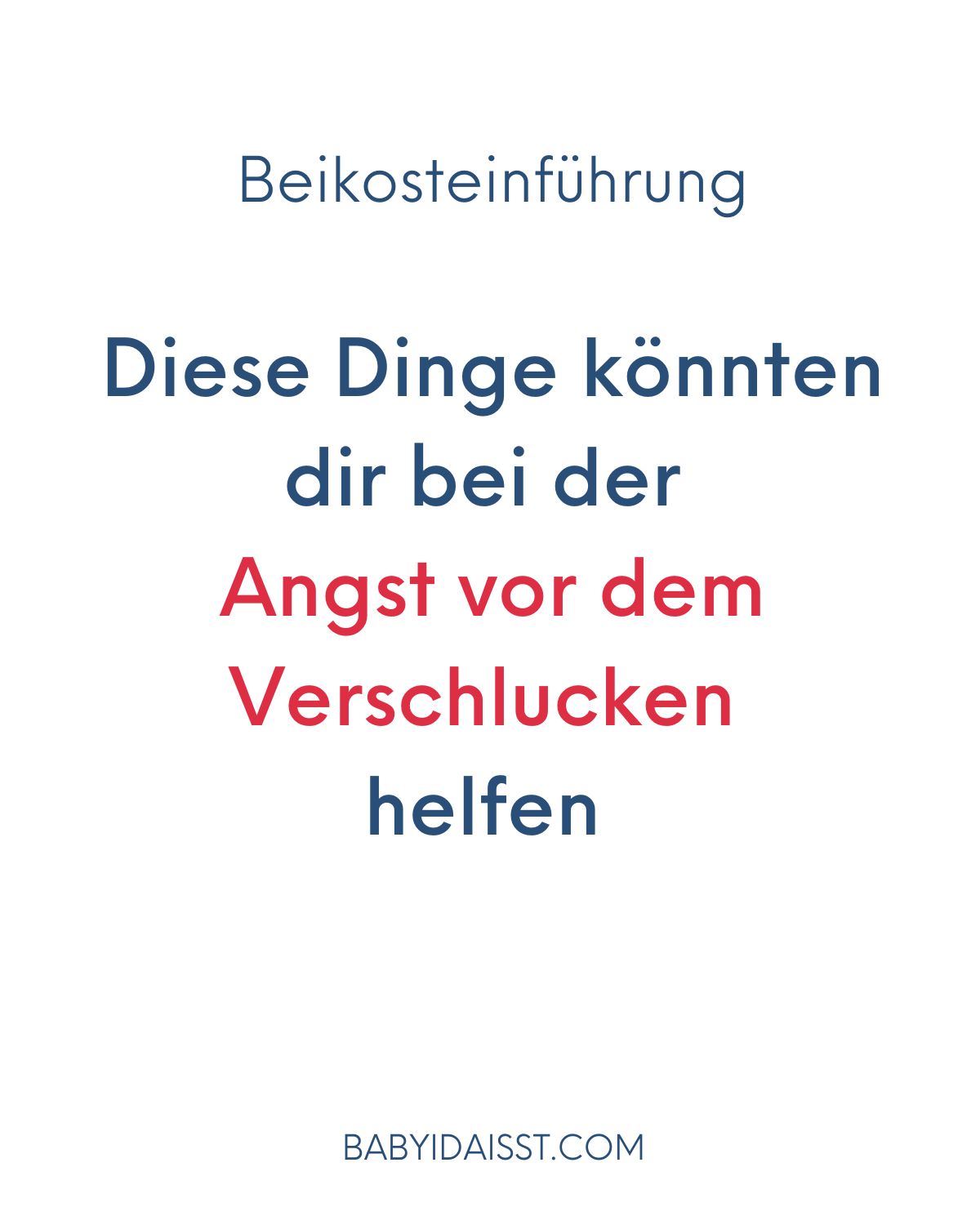 Beikosteinführung und die große Angst vor dem Verschlucken