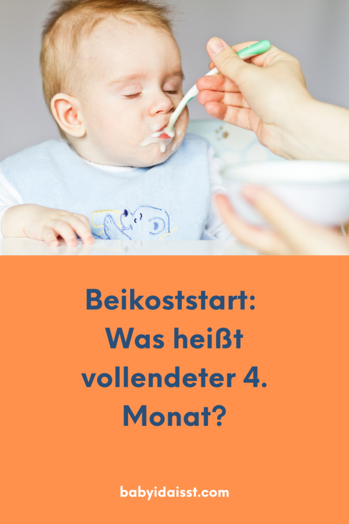 Beikoststart: Was heißt vollendeter 4. Monat?