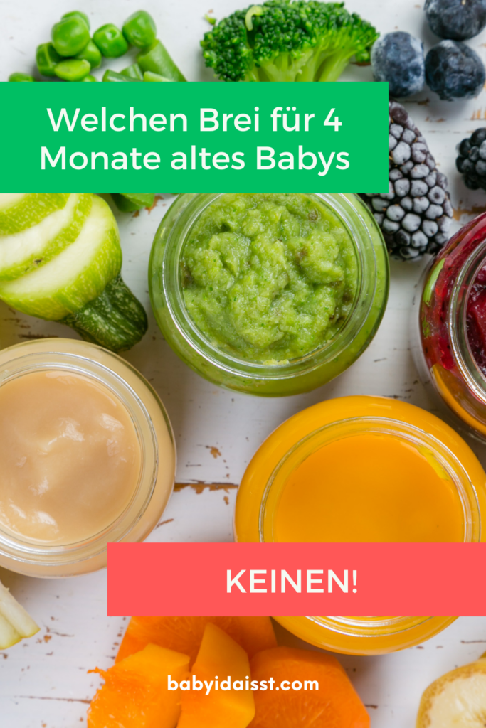 Welchen Brei für 4 Monate alte Babys? Keinen