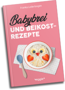 Babybrei und Beikostrezepte