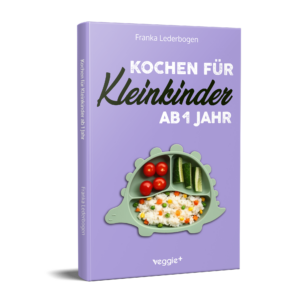 Kochbuch Kleinkinder 1 Jahre