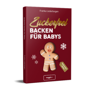 Zuckerfrei backen für babys weihnachten