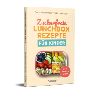 Zuckerfreie Lunchbox-Rezepte für Kinder ab 3 Jahre