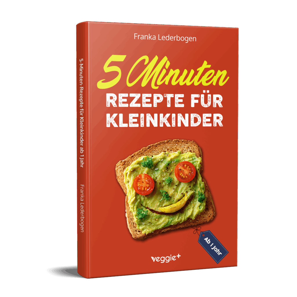 5-Minuten-Rezepte für Kleinkinder – gesund & schnell kochen ab 1 Jahr