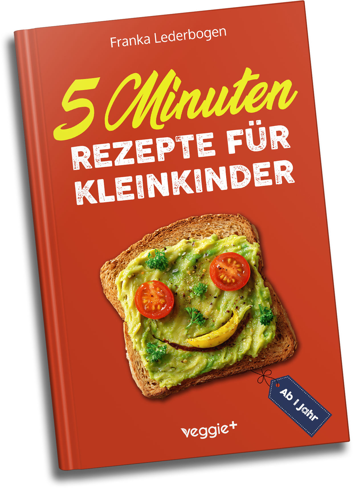 rezepte für kleinkinder ab 1 jahr