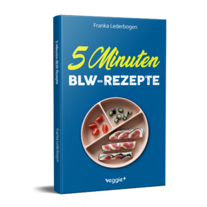 Buch 5-Minuten-BLW-Rezepte von Franka Lederbogen