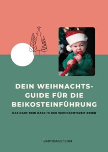 Weihnachts-Guide für die Beikosteinführung: Das darf dein Baby an Weihnachten essen